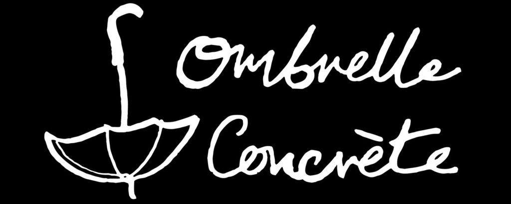 Ombrelle Concrète - an absurdity in any literal sense