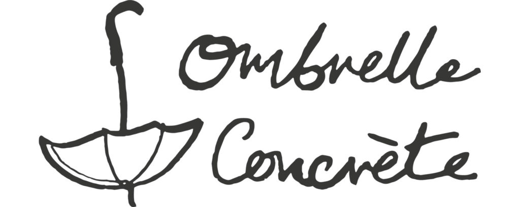 Ombrelle Concrète - an absurdity in any literal sense